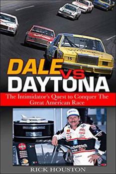 Hardcover Dale Vs Daytona: The Intimidator's Quest to Win the Great American Race Book