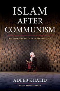 Paperback Islam After Communism: Religion and Politics in Central Asia Book