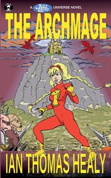 Paperback The Archmage (Just Cause Universe) Book