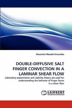 Paperback Double-Diffusive Salt Finger Convection in a Laminar Shear Flow Book