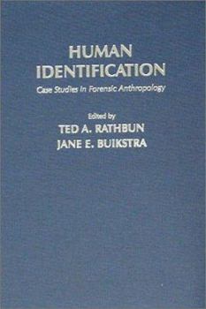 Hardcover Human Identification: Case Studies in Forensic Anthropology Book