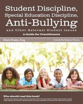 Paperback Student Issues: A Guide for Practitioners: Student Discipline, Special Education Discipline, Anti-Bullying and Other Relevant Student Issues Book