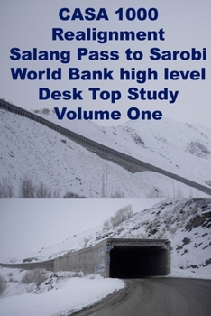 Paperback CASA 1000 Realignment-Salang Pass to Sarobi-World Bank high level Desk Top Study Book