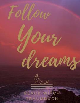 Paperback Traumbuch Follow Your Dreams [German] Book