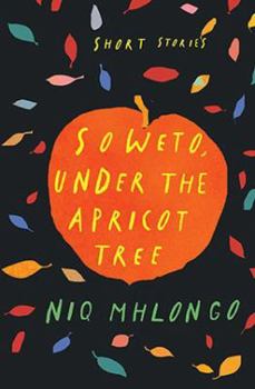 Paperback Soweto, under the apricot tree Book