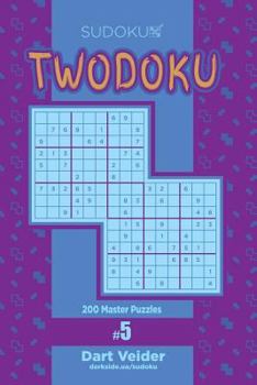 Paperback Sudoku Twodoku - 200 Master Puzzles (Volume 5) Book