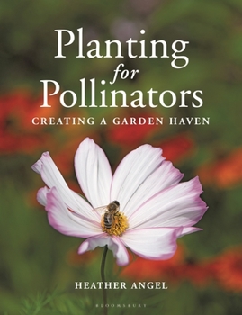 Paperback Planting for Pollinators: Creating a Garden Haven Book