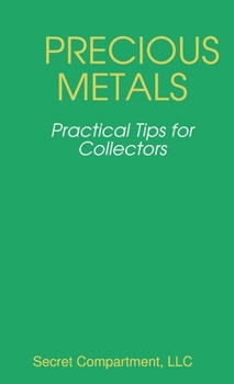 Paperback Precious Metals - 20 Practical Tips for Collectors Book