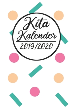 Kita Kalender 2019 / 2020: Erzieherplaner 2019 2020 | Terminkalender A5, Kindergarten & Kita Planer, Kalender (German Edition)
