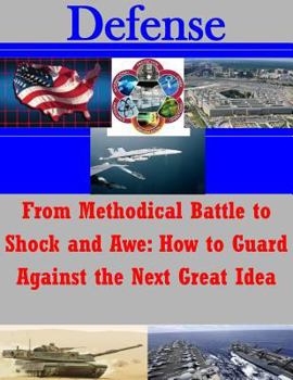 Paperback From Methodical Battle to Shock and Awe: How to Guard Against the Next Great Idea Book