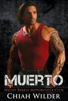 Muerto - Book #2 of the Night Rebels Motorcycle Club