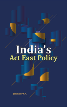 Hardcover India's ACT East Policy Book