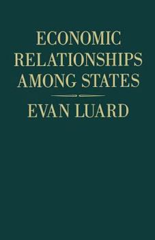 Paperback Economic Relationships Among States: A Further Study in International Sociology Book