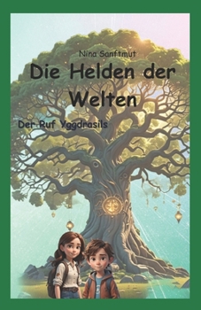 Paperback Die Helden der Welten: Der Ruf Yggdrasils [German] Book