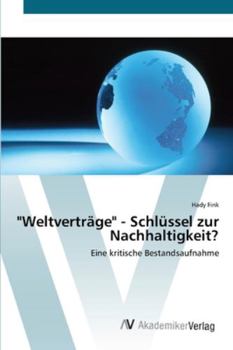 Paperback "Weltverträge" - Schlüssel zur Nachhaltigkeit? [German] Book
