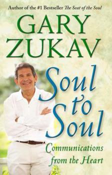 Paperback Soul to Soul: Communications from the Heart Book