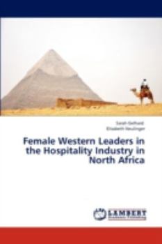 Paperback Female Western Leaders in the Hospitality Industry in North Africa Book