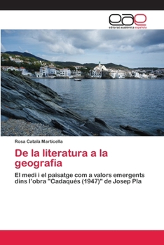 Paperback De la literatura a la geografia [Spanish] Book