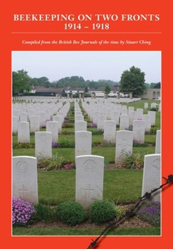 Paperback Beekeeping on Two Fronts 1914 - 1918 Book