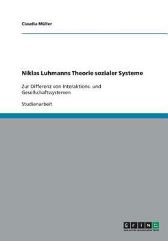 Paperback Niklas Luhmanns Theorie sozialer Systeme: Zur Differenz von Interaktions- und Gesellschaftssystemen [German] Book