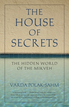 Paperback The House of Secrets: The Hidden World of the Mikveh Book