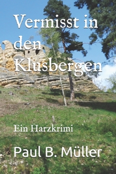 Paperback Vermisst in den Klusbergen: Ein Harzkrimi [German] Book