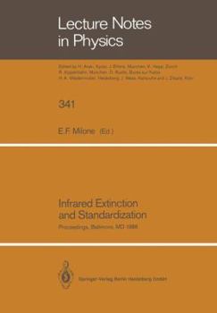 Paperback Infrared Extinction and Standardization: Proceedings of Two Sessions of Iau Commissions 25 and 9 Held at Baltimore, Maryland, Usa, August 4, 1988 Book