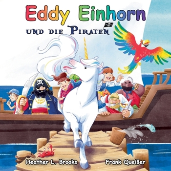 Paperback Eddy Einhorn: und die Piraten [German] Book