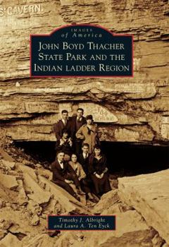 Paperback John Boyd Thacher State Park and the Indian Ladder Region Book