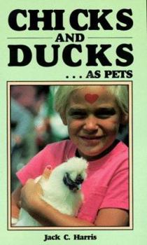 Paperback Chicks & Ducks As Pets Book