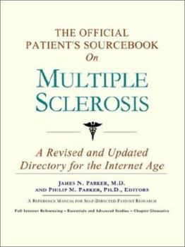 Paperback The Official Patient's Sourcebook on Multiple Sclerosis: A Revised and Updated Directory for the Internet Age Book