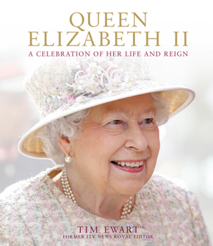 Hardcover Queen Elizabeth II: A Celebration of Her Life and Reign Book