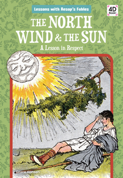 Library Binding North Wind & the Sun: A Lesson in Respect: A Lesson in Respect Book