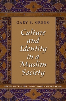 Hardcover Culture and Identity in a Muslim Society Book