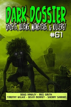 Paperback Dark Dossier #61: The Magazine of Ghosts, Aliens, Monsters, & Killers! Book