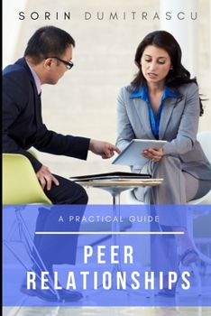 Paperback Peer Relationships: A Practical Guide Book