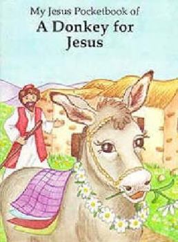 Paperback My Jesus Pocketbook Donkey/Jesus (My Jesus Pocket Book Series) Book