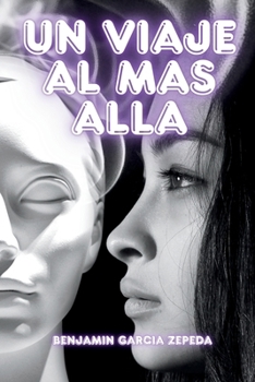 Paperback Un viaje al mas alla: Un Viaje Al Mas Alla [Spanish] Book