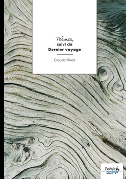 Paperback Poèmes suivi de Dernier voyage [French] Book