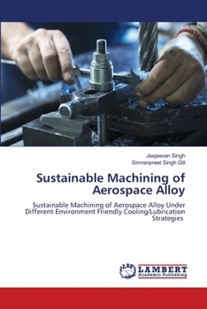 Sustainable Machining of Aerospace Alloy