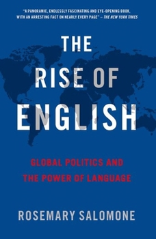 Paperback The Rise of English: Global Politics and the Power of Language Book