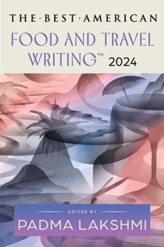 Paperback The Best American Food and Travel Writing 2024 Book
