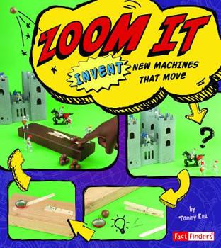 Hardcover Zoom It: Invent New Machines That Move Book