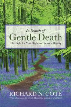 Hardcover In Search of Gentle Death: The Fight for Your Right Book
