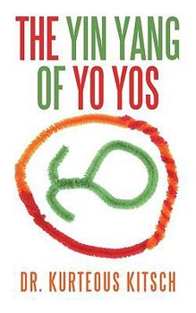 Paperback The Yin Yang of Yo Yos Book