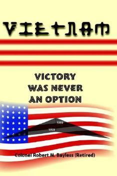 Hardcover Vietnam: Victory Was Never an Option Book