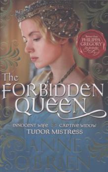 Paperback The Forbidden Queen. Anne O'Brien Book