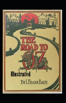 Paperback The Road to Oz Illustrated Book