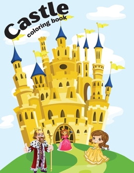 Paperback Castle Coloring Book For Teens: A Book For Boys And Girls With 45 Unique Medieval Illustration Book