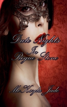Date Nights In Rogue Stone (Rogue Stone After Dark)